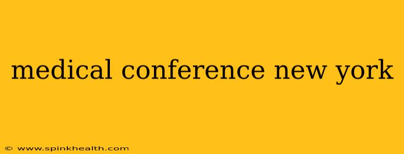 medical conference new york