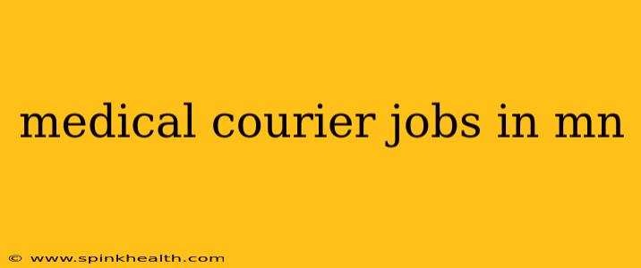 medical courier jobs in mn