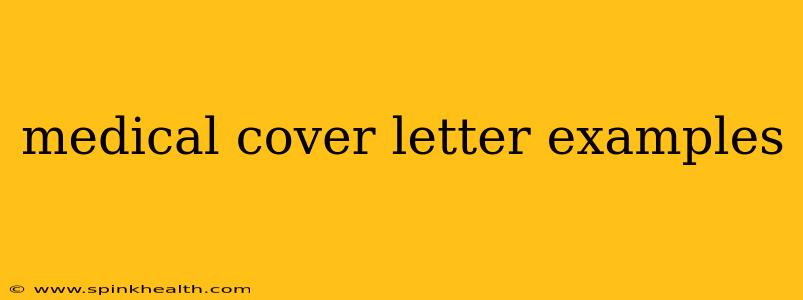 medical cover letter examples