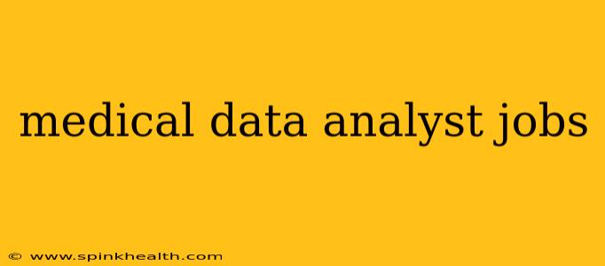 medical data analyst jobs