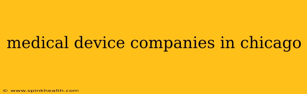 medical device companies in chicago
