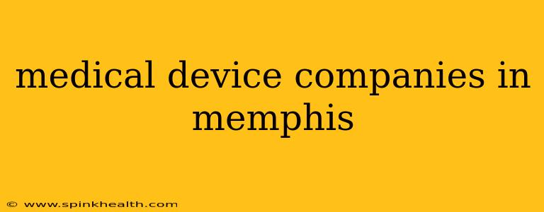 medical device companies in memphis
