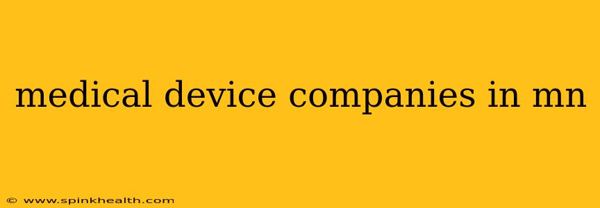 medical device companies in mn