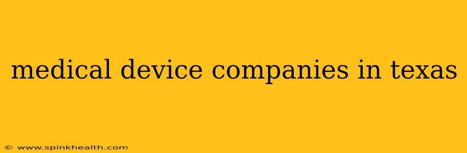 medical device companies in texas