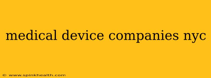 medical device companies nyc