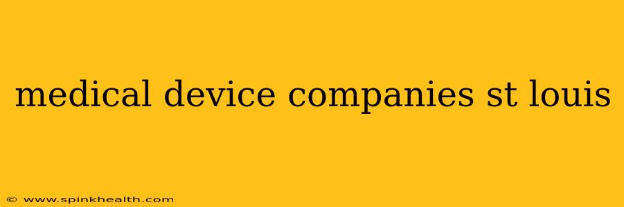 medical device companies st louis