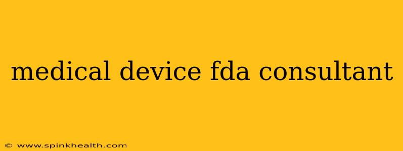 medical device fda consultant
