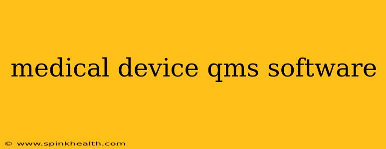medical device qms software