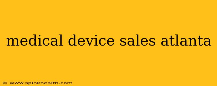 medical device sales atlanta