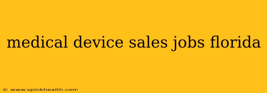 medical device sales jobs florida