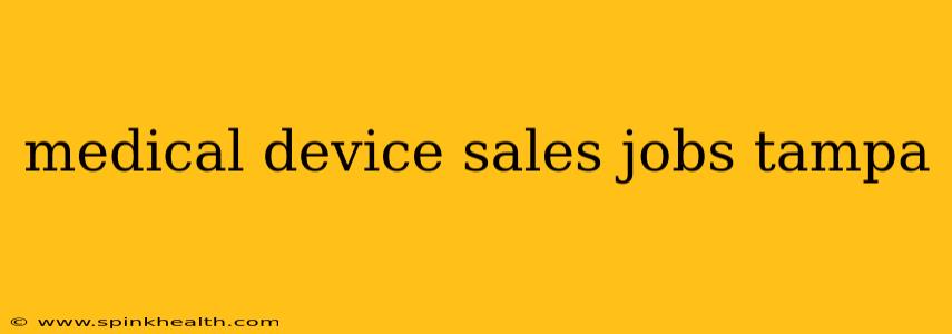 medical device sales jobs tampa