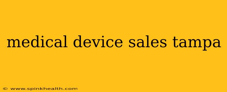 medical device sales tampa