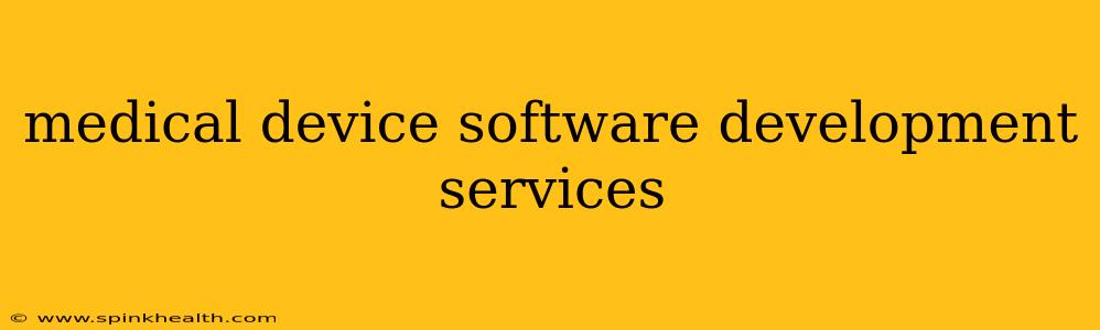medical device software development services