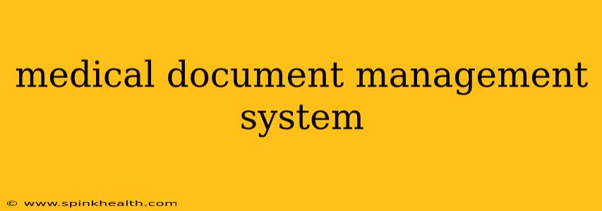 medical document management system