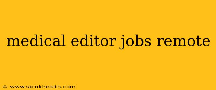 medical editor jobs remote