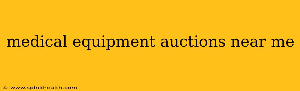 medical equipment auctions near me