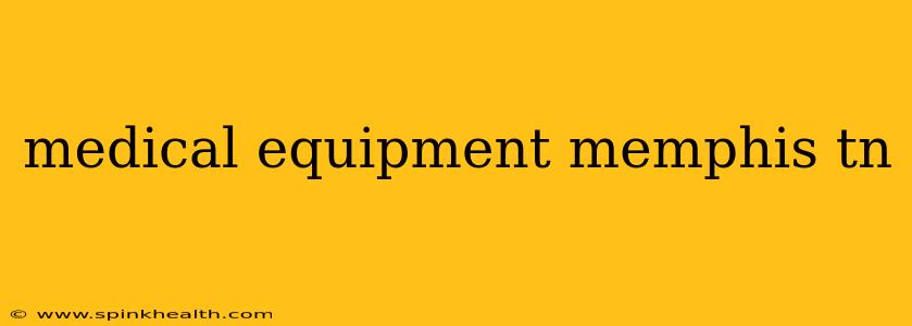 medical equipment memphis tn