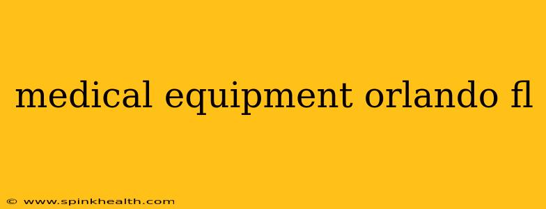 medical equipment orlando fl