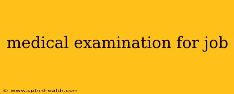 medical examination for job