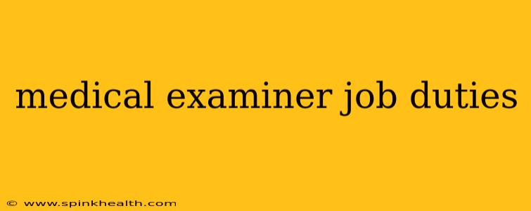 medical examiner job duties