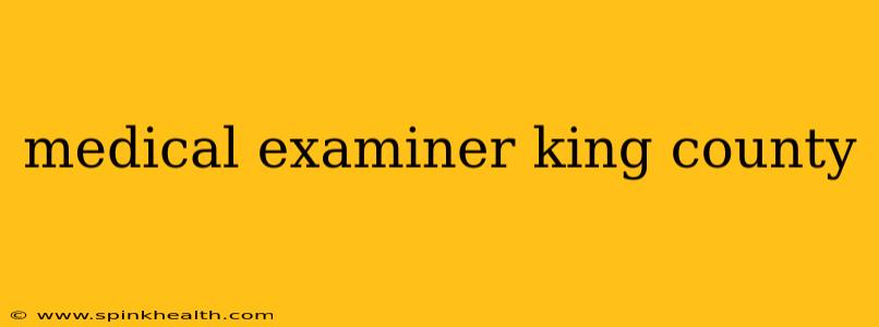 medical examiner king county