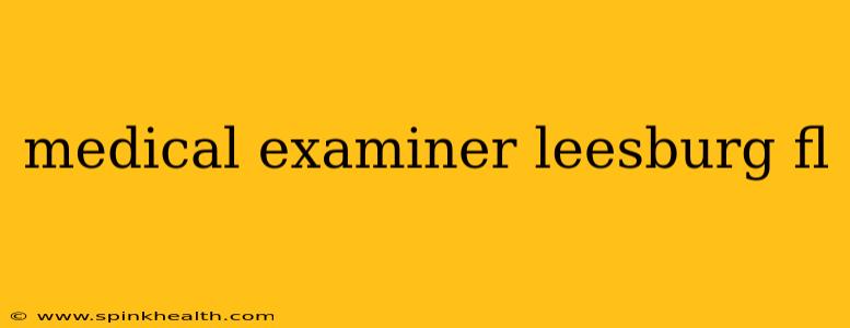 medical examiner leesburg fl