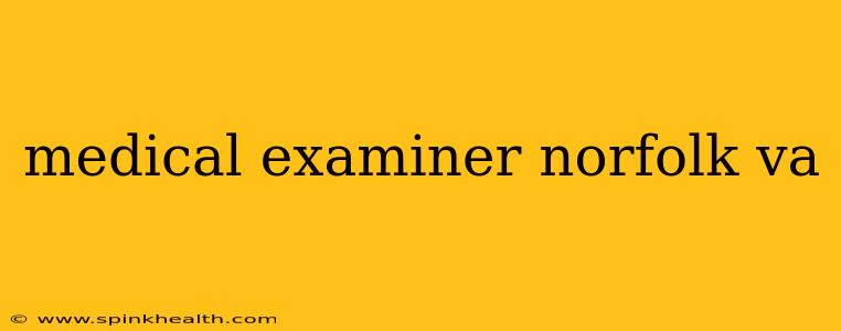 medical examiner norfolk va