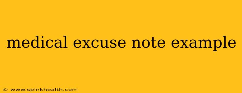 medical excuse note example