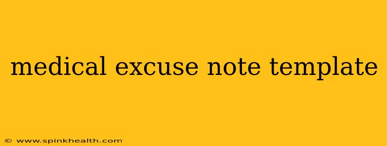 medical excuse note template