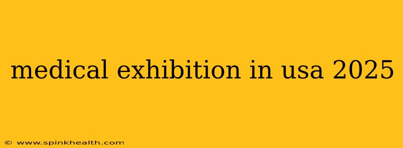 medical exhibition in usa 2025