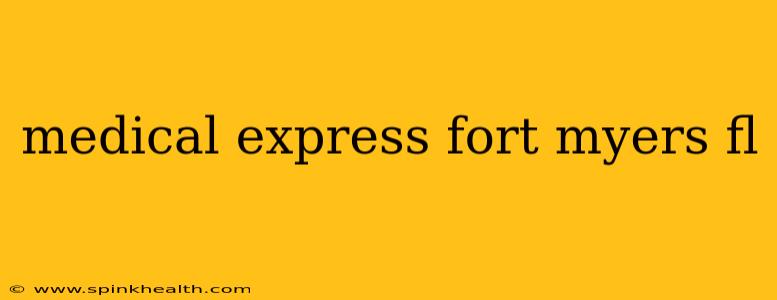 medical express fort myers fl