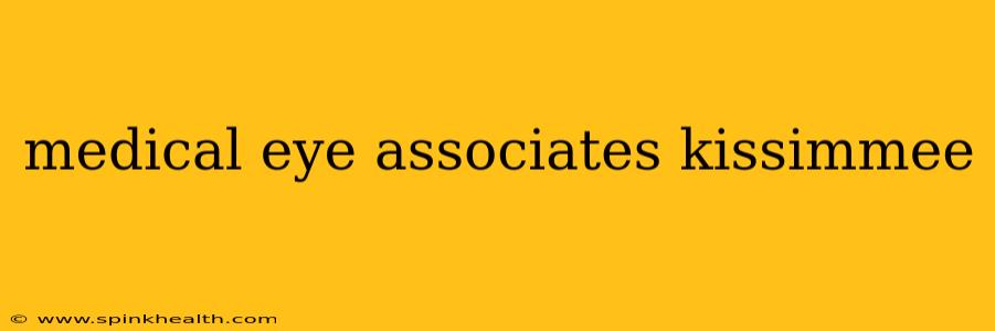 medical eye associates kissimmee