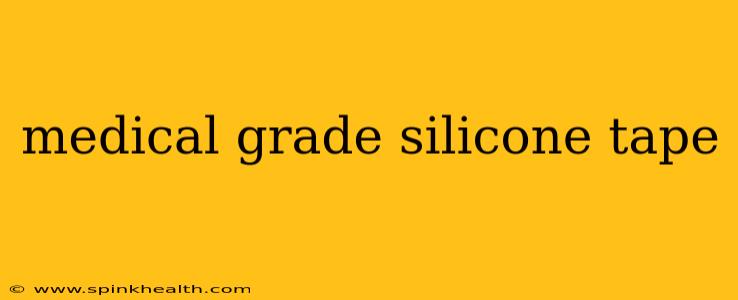 medical grade silicone tape