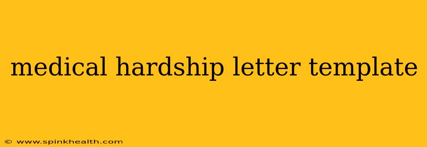medical hardship letter template