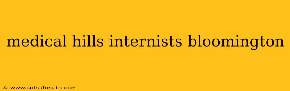 medical hills internists bloomington