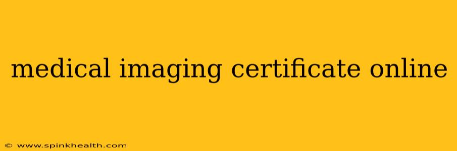 medical imaging certificate online