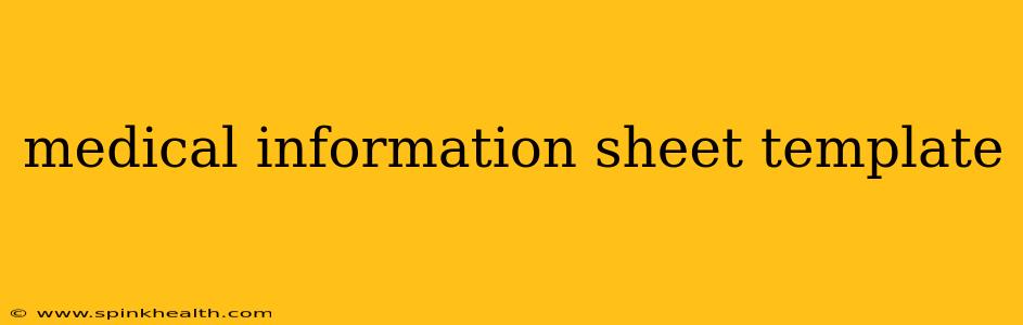 medical information sheet template