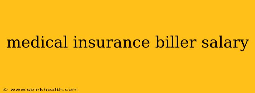 medical insurance biller salary