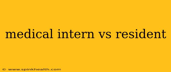 medical intern vs resident