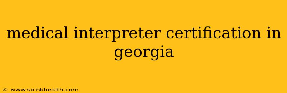 medical interpreter certification in georgia