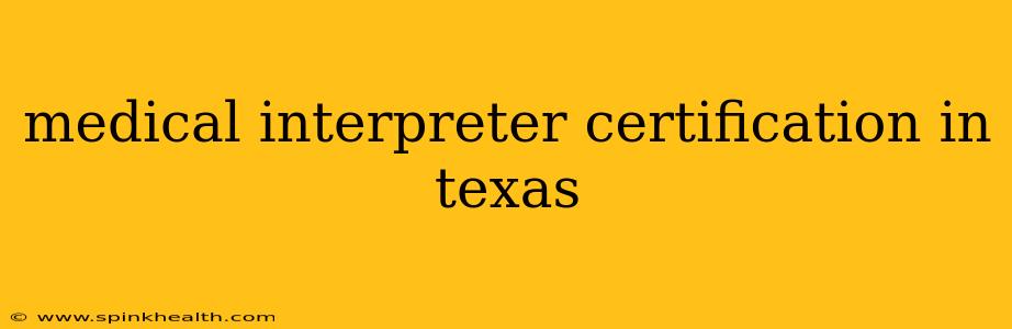 medical interpreter certification in texas