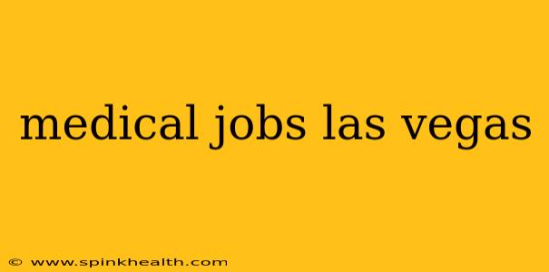 medical jobs las vegas