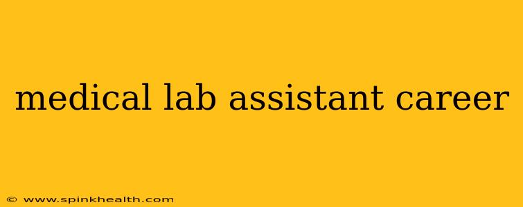 medical lab assistant career
