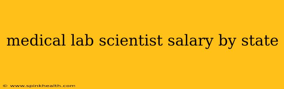 medical lab scientist salary by state