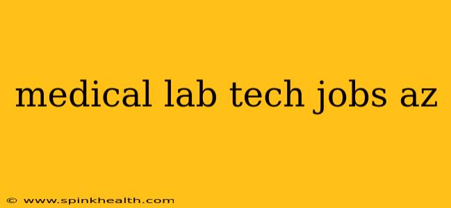 medical lab tech jobs az