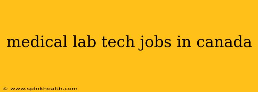 medical lab tech jobs in canada