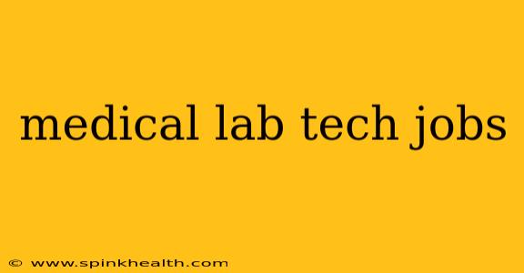 medical lab tech jobs