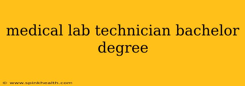 medical lab technician bachelor degree