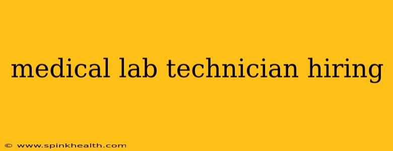 medical lab technician hiring