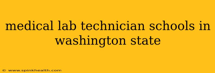medical lab technician schools in washington state